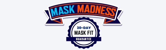 Mask Madness Banner with 30 Day mask Fit Guarantee